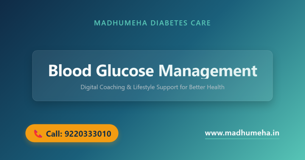 Blood Glucose Management: Guide to Diabetes Self Care Blood Glucose Management: Guide to Diabetes Self Care