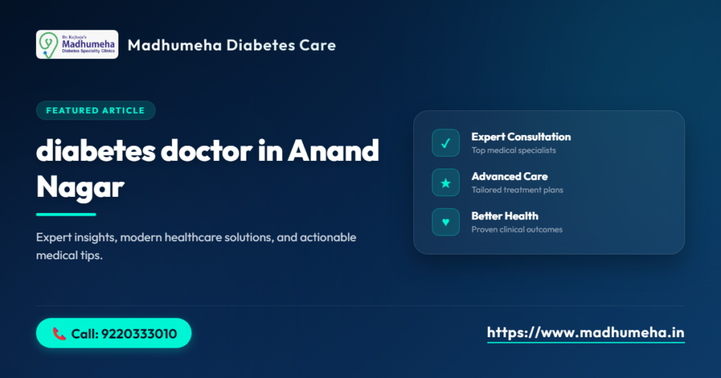 Diabetes Doctor in Anand Nagar Diabetes Doctor in Anand Nagar