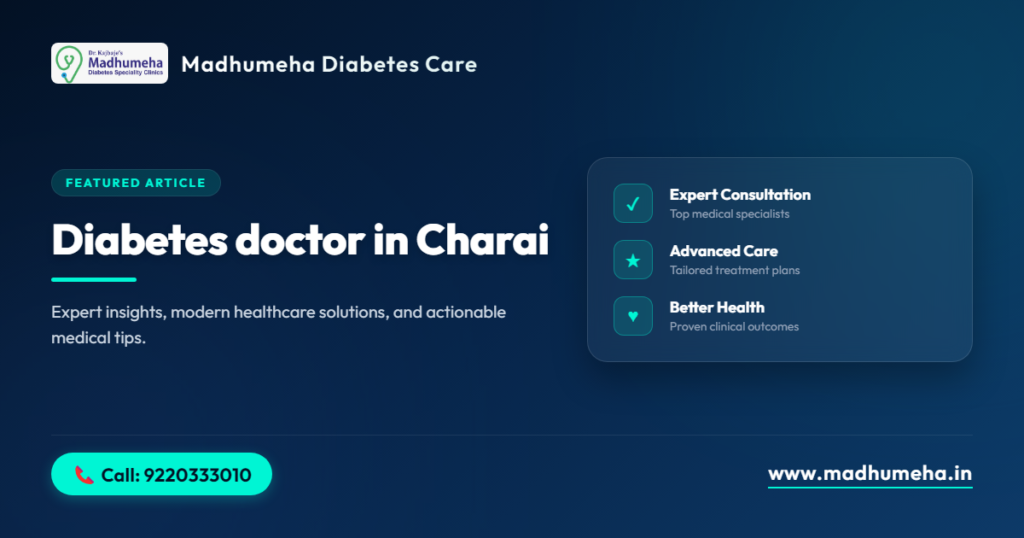 Experienced Diabetes doctor in Charai for Comprehensive Care Experienced Diabetes doctor in Charai for Comprehensive Care