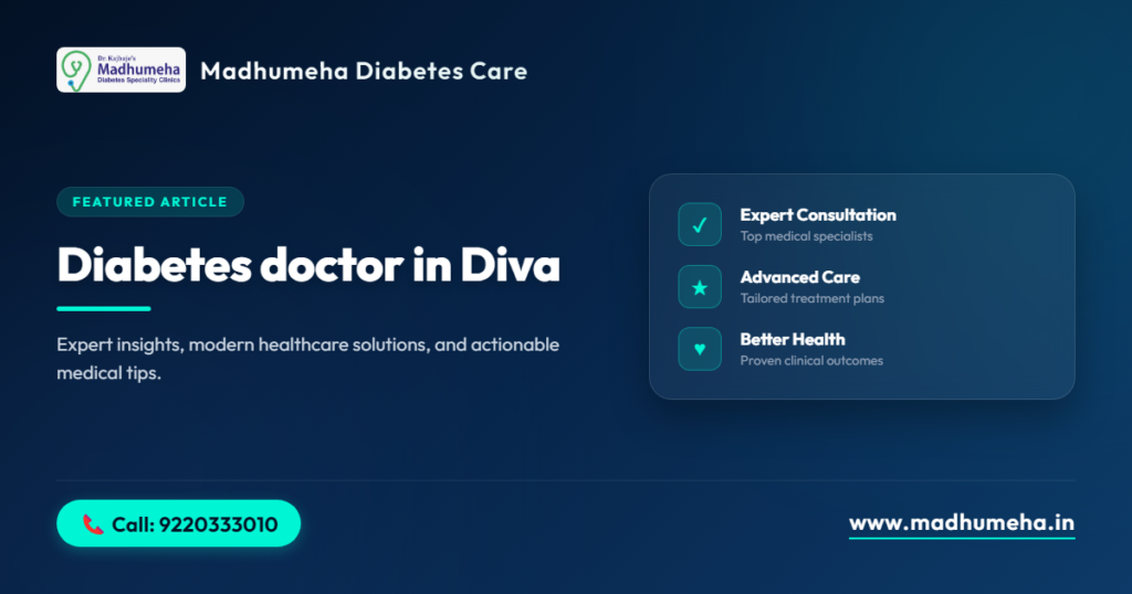 Diabetes doctor in Diva Diabetes doctor in Diva