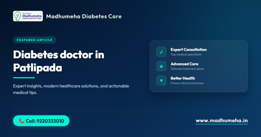 Diabetes Doctor in Patlipada – Expert Sugar Care Diabetes Doctor in Patlipada – Expert Sugar Care