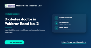 Diabetes doctor in Pokhran Road No. 2