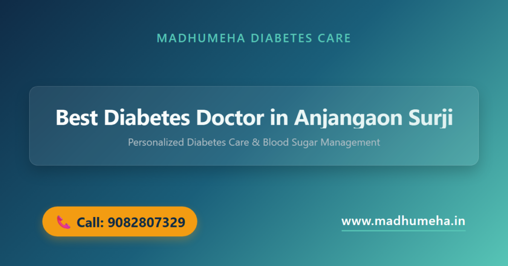 Best Diabetes Doctor in Anjangaon Surji | Dr. Sagar Kajbaje Best Diabetes Doctor in Anjangaon Surji | Dr. Sagar Kajbaje