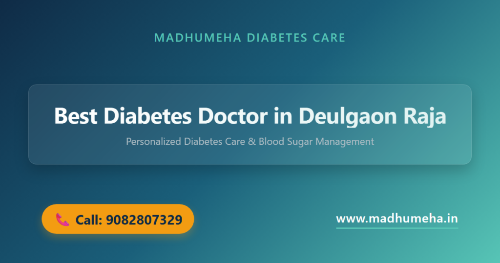 Best Diabetes Doctor in Deulgaon Raja | Dr. Sagar Kajbaje Best Diabetes Doctor in Deulgaon Raja | Dr. Sagar Kajbaje