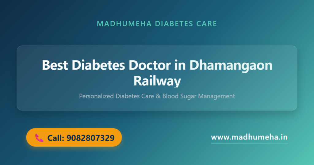 Best Diabetes Doctor in Dhamangaon Railway | Dr. Sagar Kajbaje Best Diabetes Doctor in Dhamangaon Railway | Dr. Sagar Kajbaje