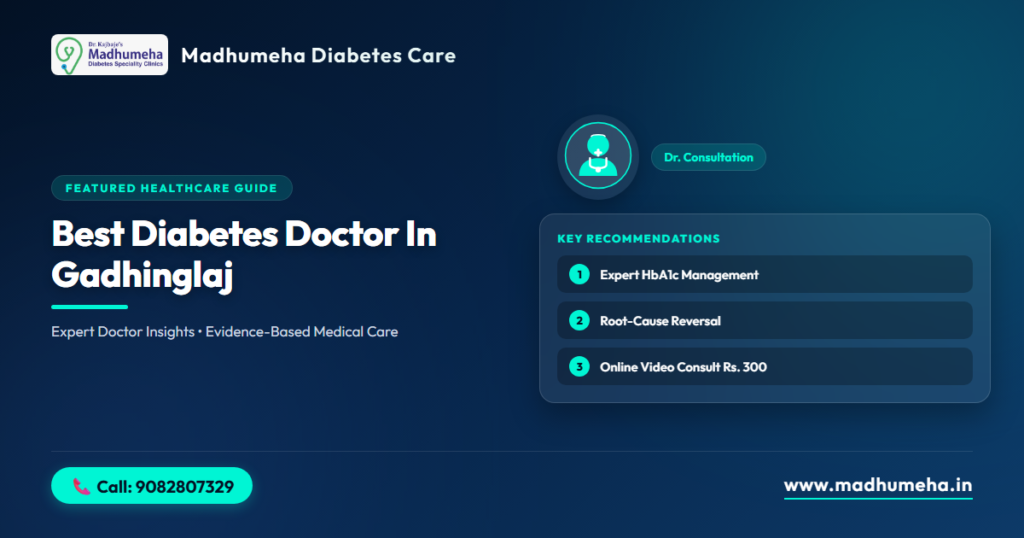 Best Diabetes Doctor in Gadhinglaj | Madhumeha Clinic