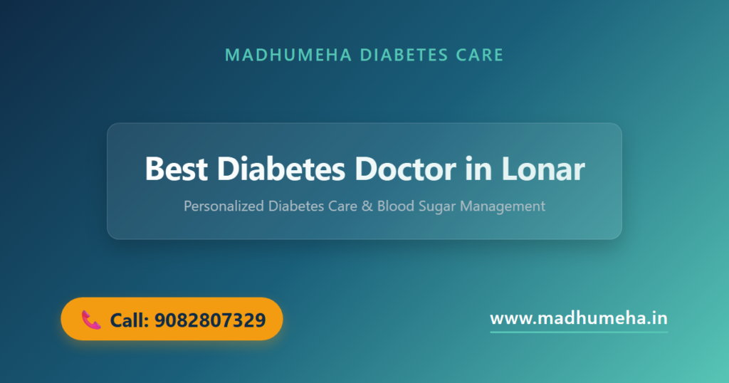 Best Diabetes Doctor in Lonar Buldhana | Dr. Sagar Kajbaje Best Diabetes Doctor in Lonar Buldhana | Dr. Sagar Kajbaje