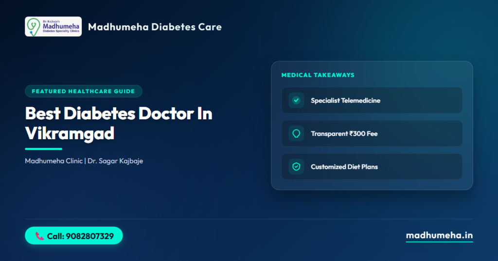 Best Diabetes Doctor in Vikramgad | Madhumeha Clinic Best Diabetes Doctor in Vikramgad | Madhumeha Clinic