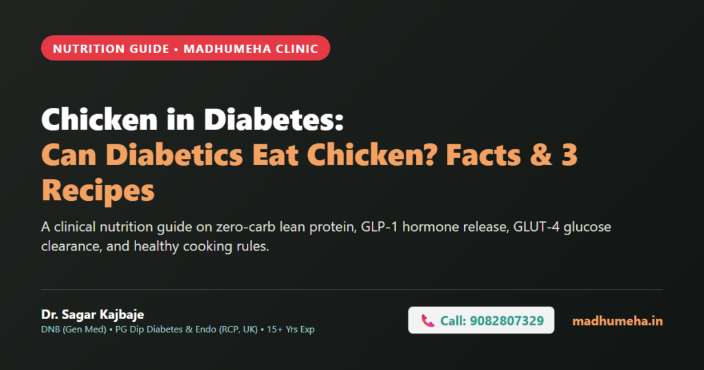Chicken in Diabetes: Can Diabetics Eat Chicken? Facts & 3 Recipes