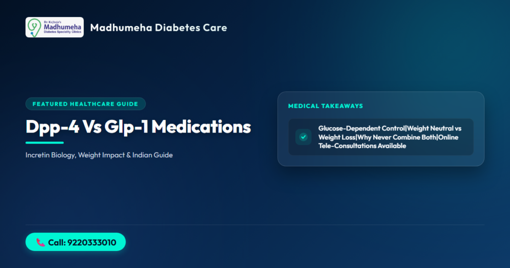 DPP-4 vs GLP-1 Receptor Agonists: Indian Diabetes Guide